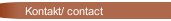Kontakt/ contact